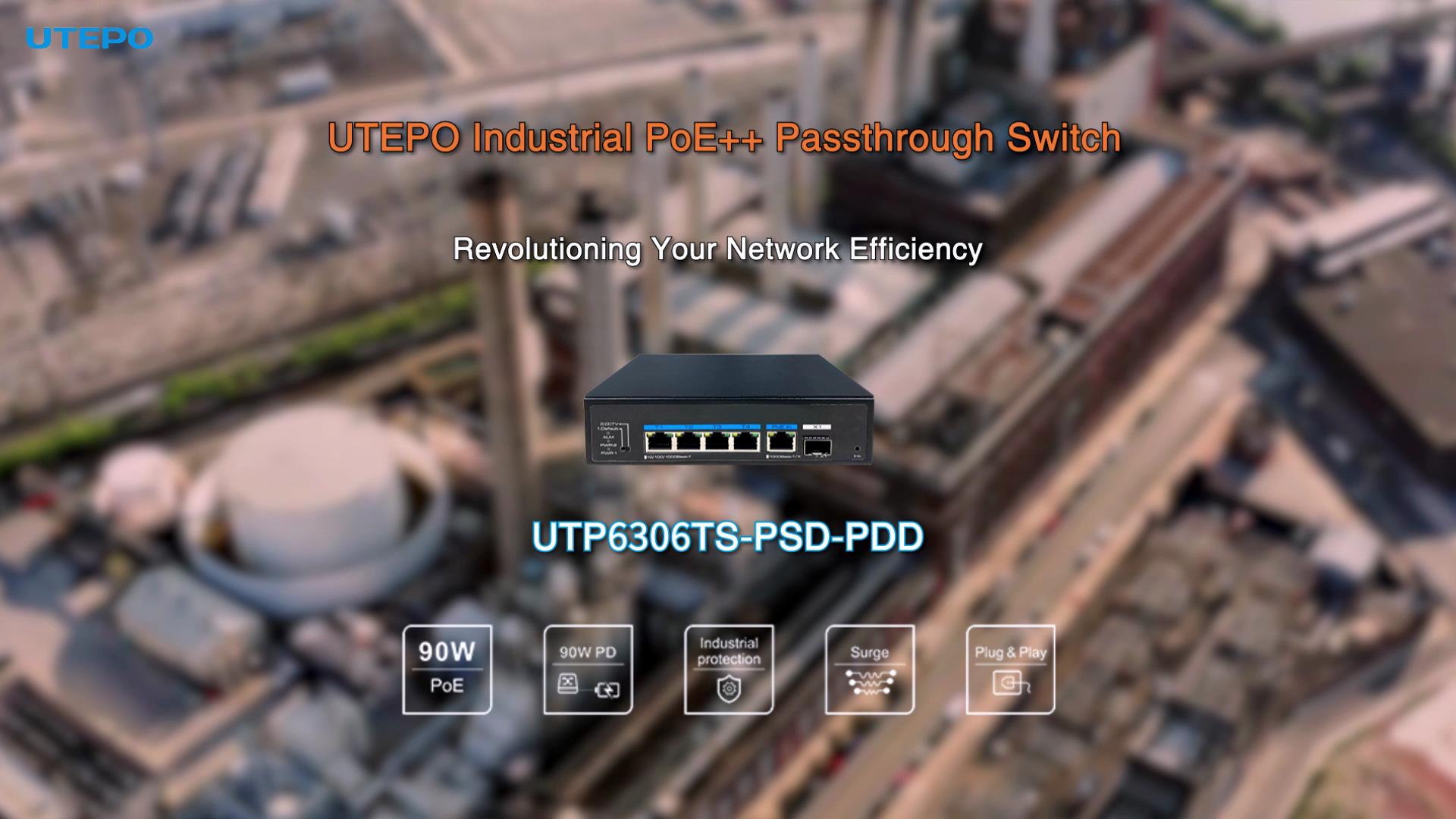 Video introduction of industrial PoE++ Passtrough switch - UTP6306TS-PSD-PDD